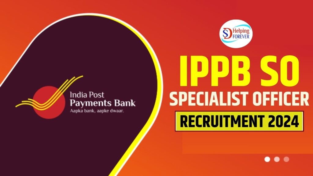 IPPB SO Recruitment 2024 Notification Out For 68 Posts Apply Now DS