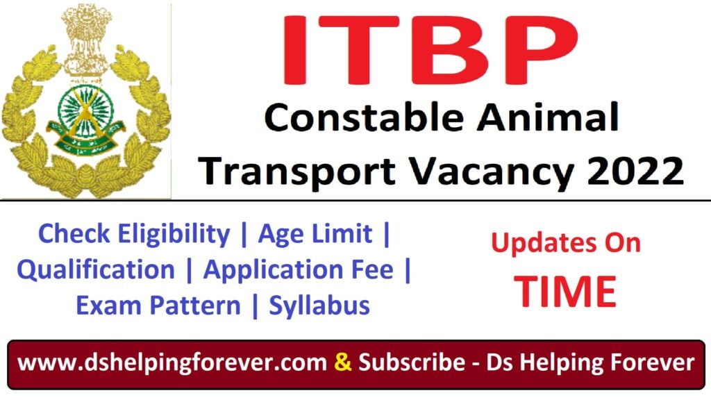 ITBP Animal Transport Vacancy 2022 - DS Helping Forever