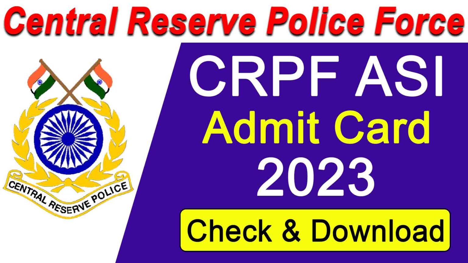 CRPF ASI Admit Card 2023- Download Now