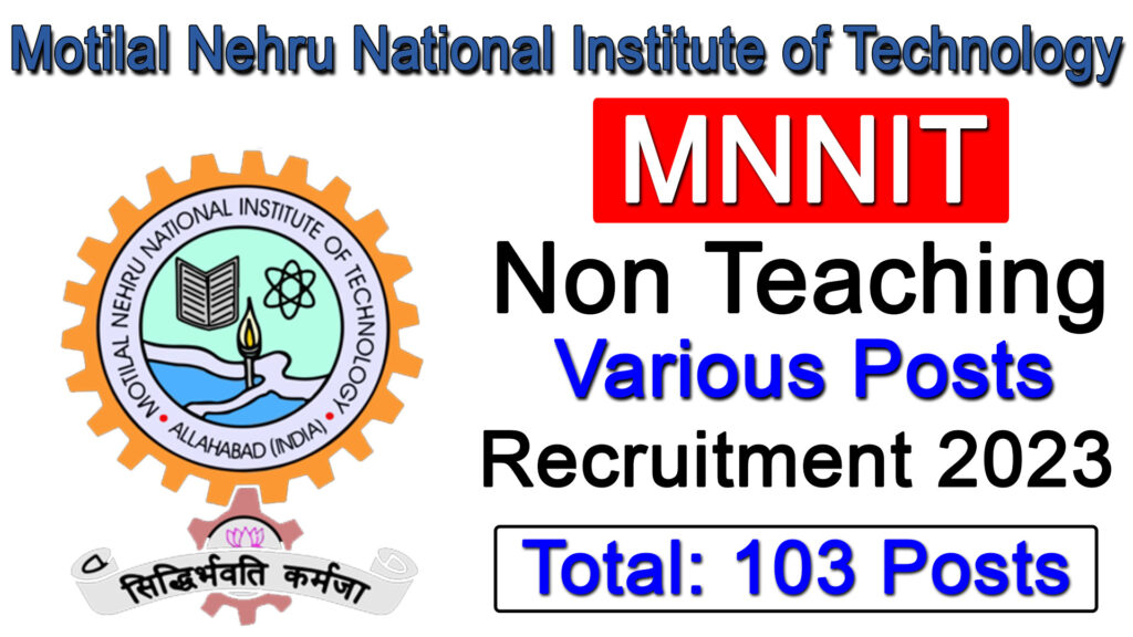 MNNIT Non Teaching Various Posts Recruitment 2023