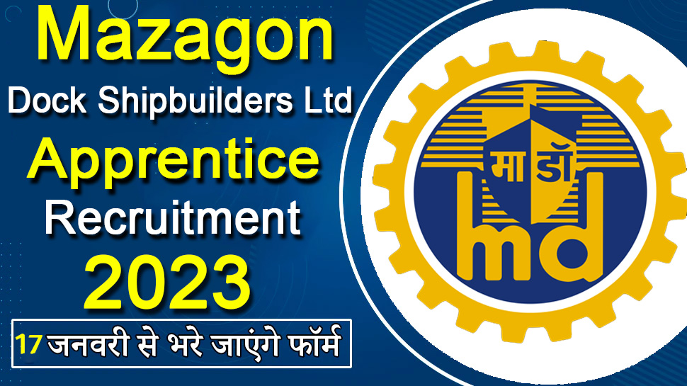 Mazagon Dock Shipbuilders Ltd Apprentice Recruitment 2023
