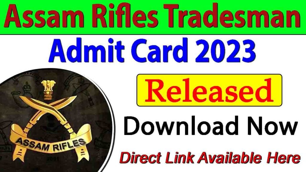 Assam Rifles Tradesman Admit Card 2023