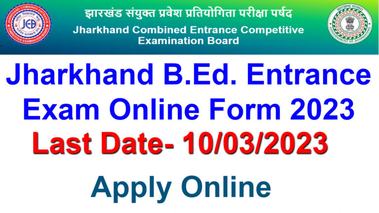 Jharkhand B Ed Online Form 2023- Apply Online