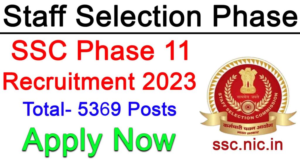 SSC Phase 11 Recruitment 2023