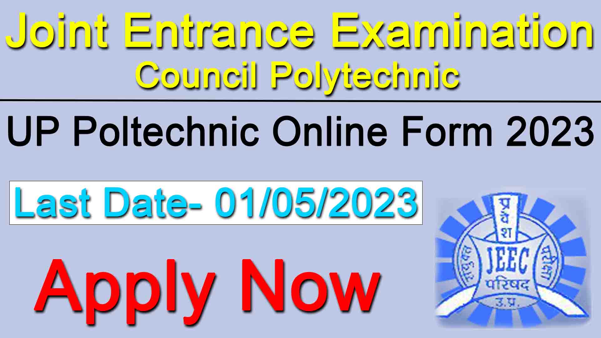 UP Polytechnic Online Form 2023- Jeecup.admission.nic.in