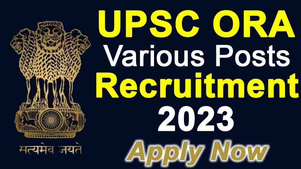 UPSC ORA Recruitment 2023