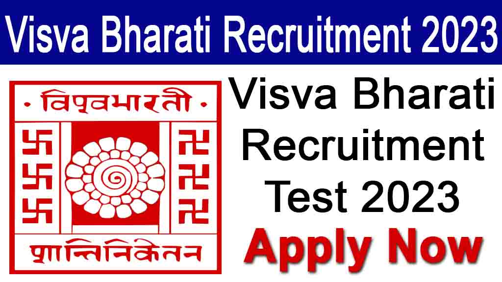 Visva Bharati Recruitment Test 2023 Online Form