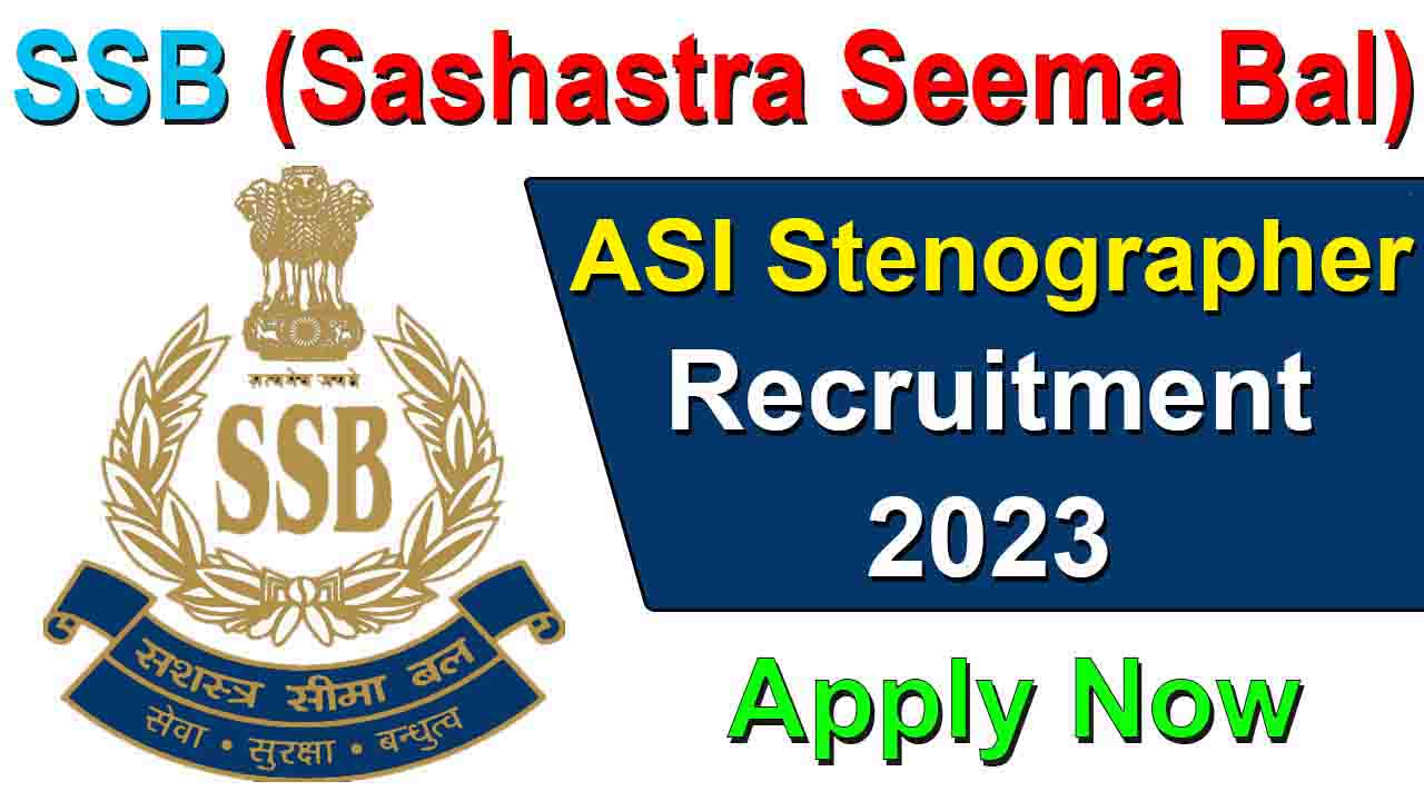 SSB ASI Steno Recruitment 2023