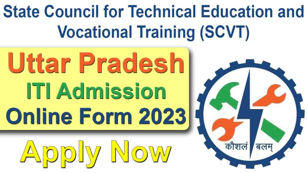 SCVT UP ITI Admission Online From 2023- Apply Now