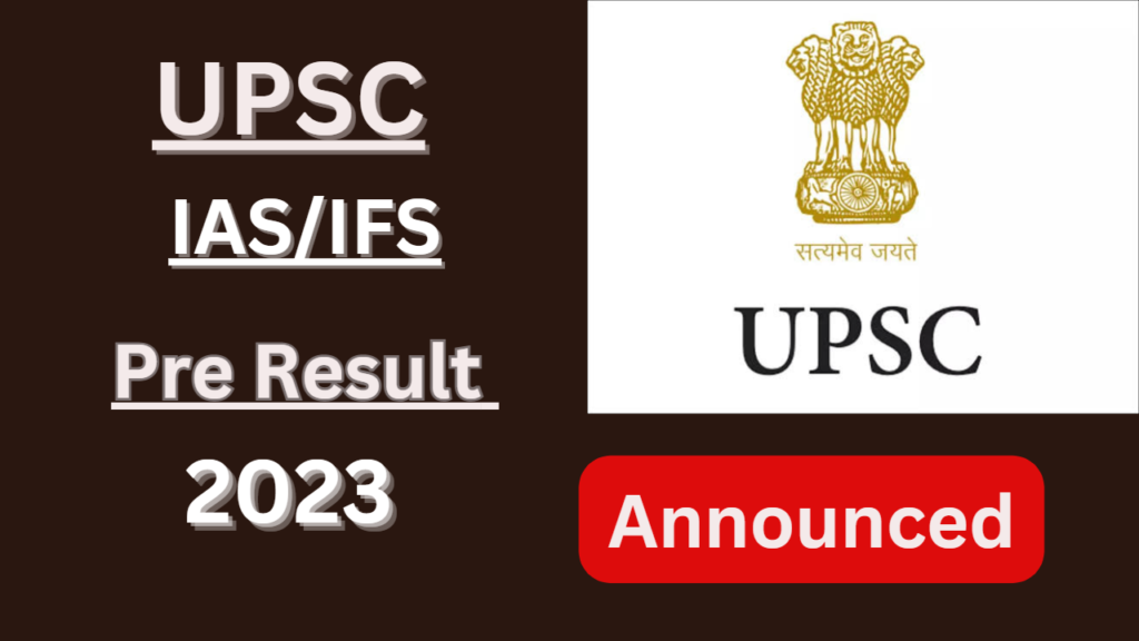UPSC IAS/IFS Pre Result 2023
