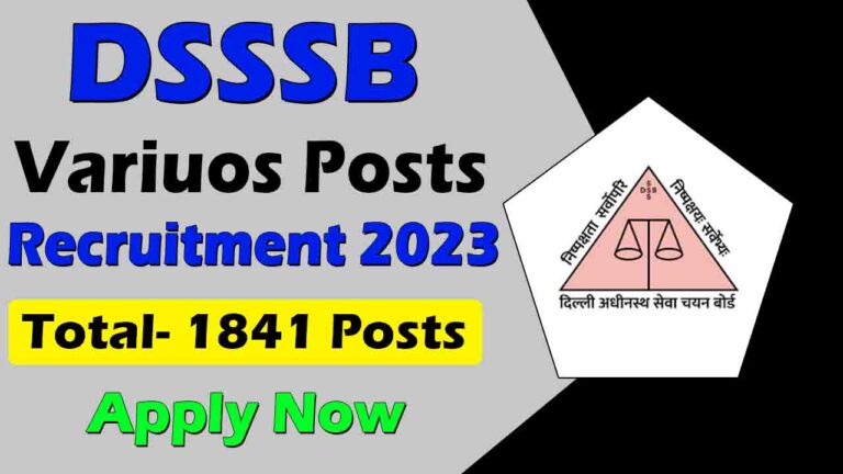 DSSSB Recruitment 2023: Teacher, Photographer And Assistants 1841 Posts ...