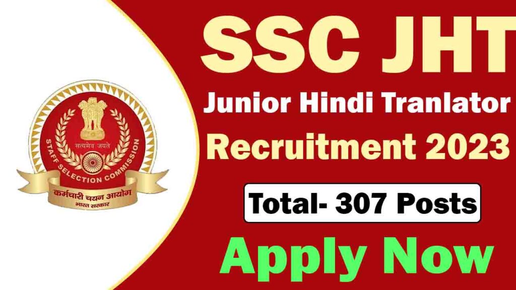 SSC JHT Junior Translator Recruitment 2023