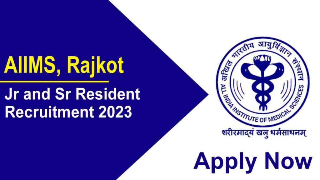 AIIMS Rajkot Recruitment 2023