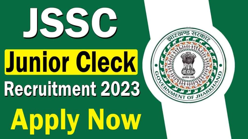 JSSC Junior Clerk Recruitment 2023