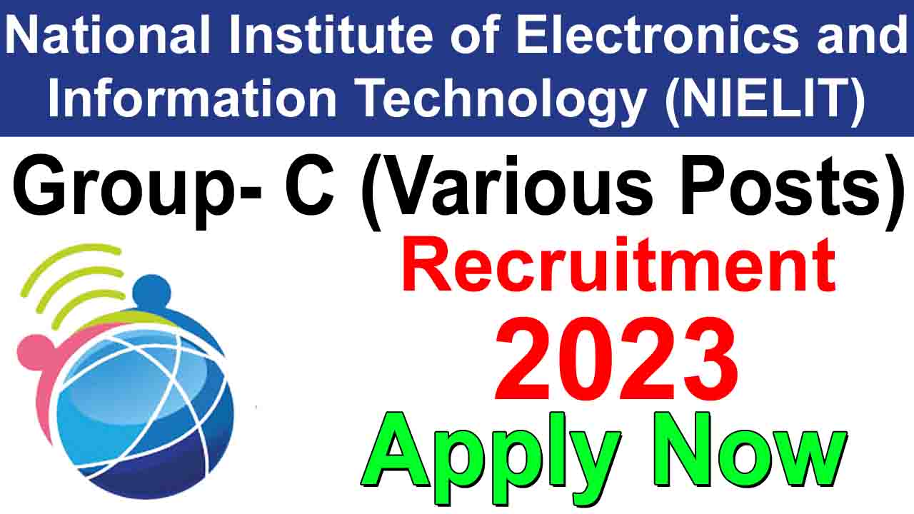 NIELIT Recruitment 2023 Notification: Apply Now @recruit-delhi.nielit ...