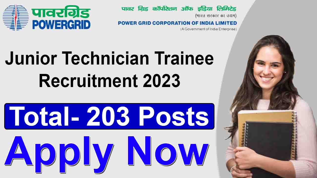 PGCIL Junior Technician Trainee Recruitment 2023- Apply Now - DS ...