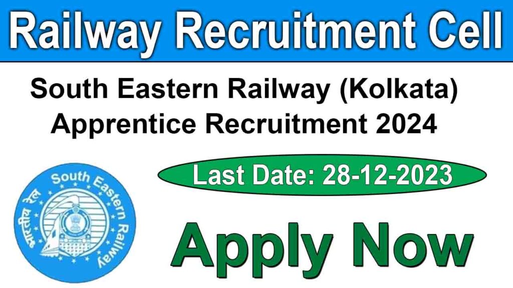 Railway RRC SER Kolkata Apprentice Recruitment 2024