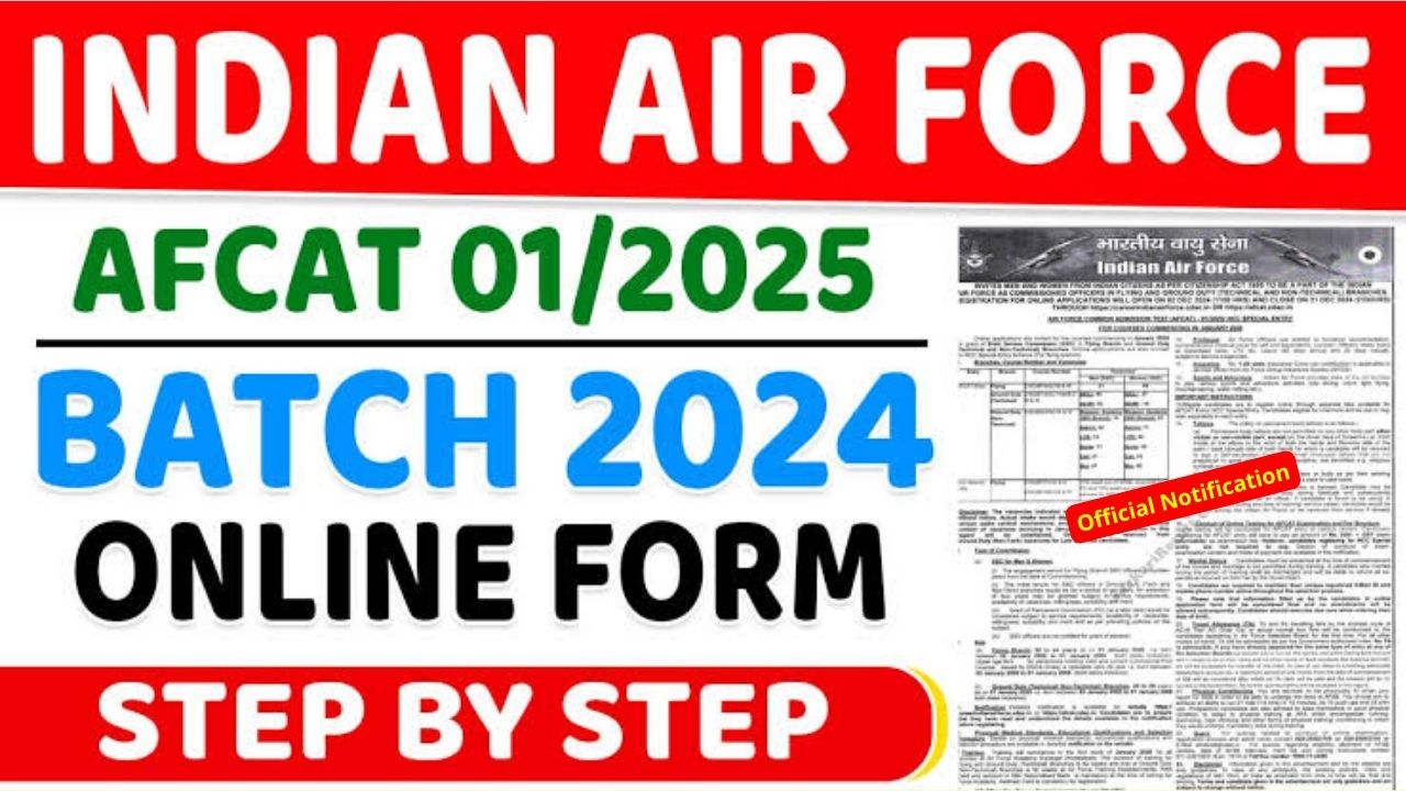 Indian Airforce AFCAT 01/2025 Batch Notification Out, Apply Online