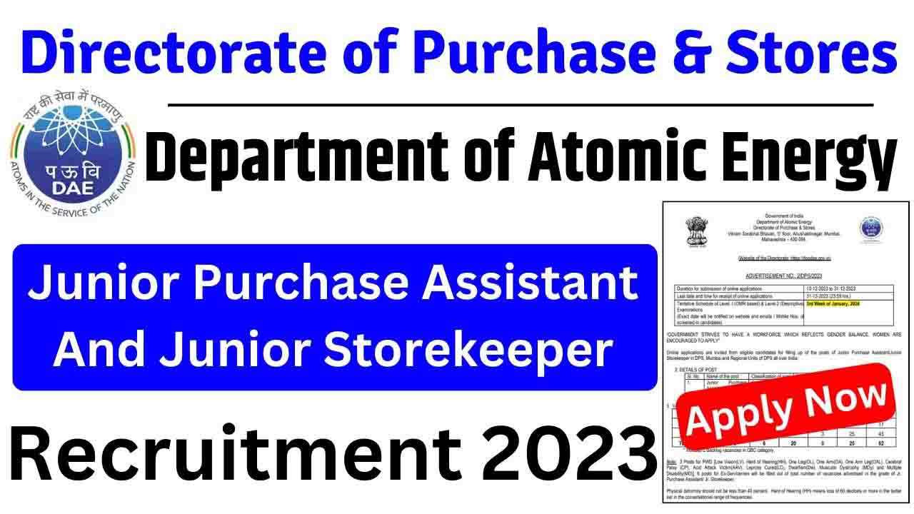 DPS DAE Jr Purchase Assistant and Jr Storekeeper Recruitment 2023