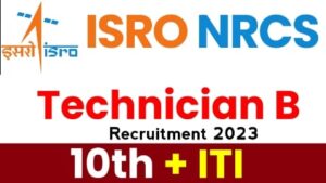 ISRO NRSC Technician B Recruitment 2023 – Online Form Apply Now ...