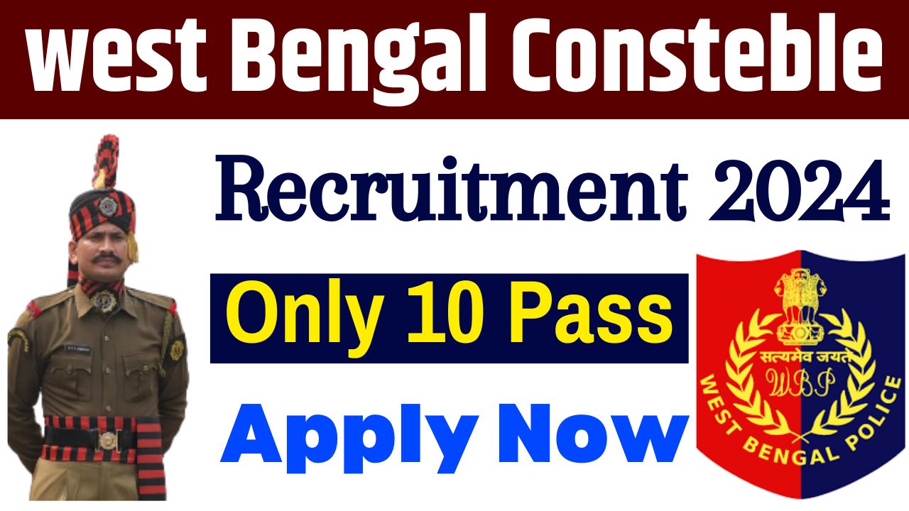 West Bengal Police Constable Recruitment 2024 Notification For 3734 ...