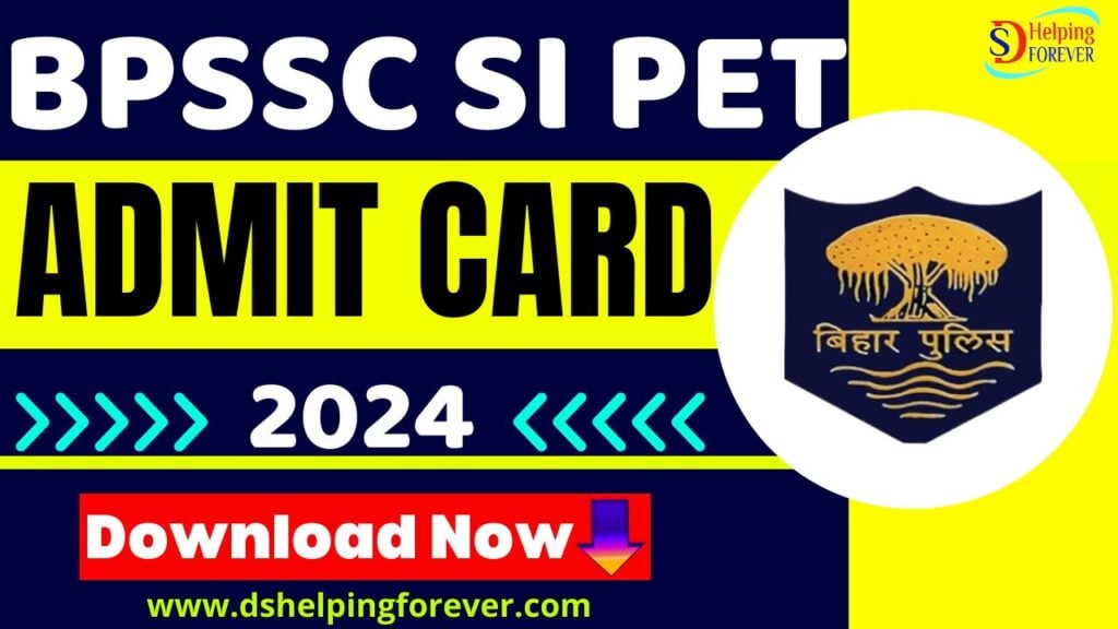Bihar Police SI Admit Card and Exam Date For PET 2024