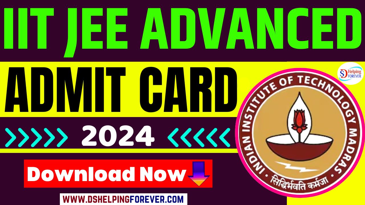 IIT JEE Advanced Admit Card 2024