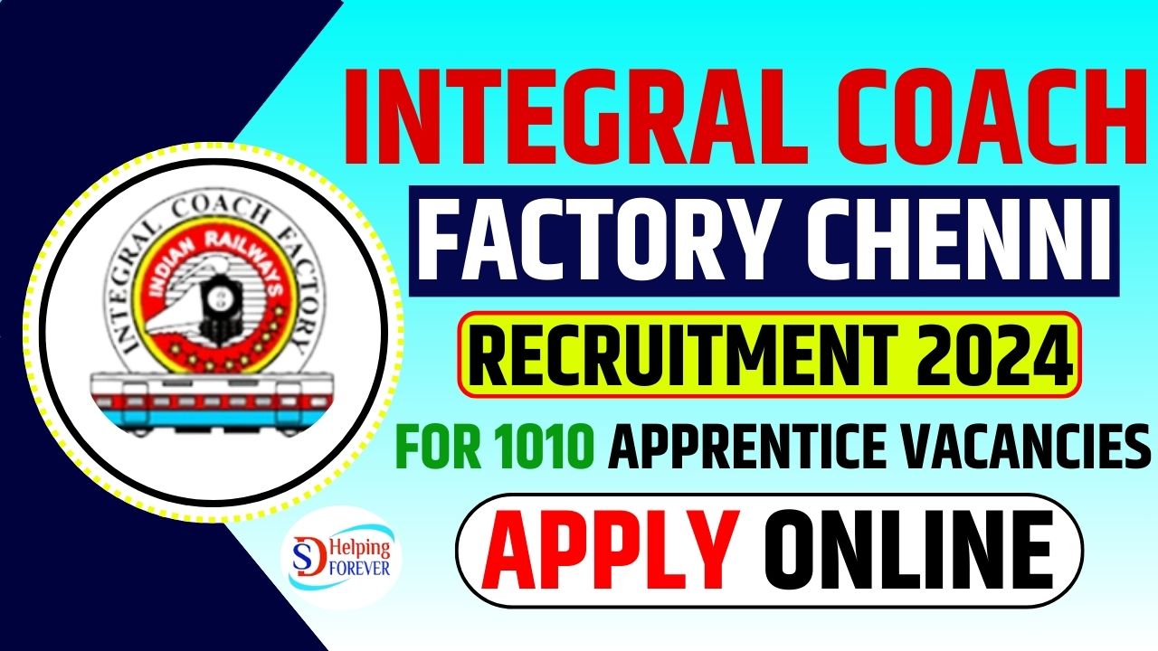 Integral Coach Factory ICF Recruitment 2024