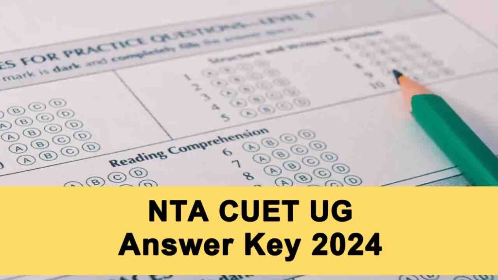 NTA CUET UG Online Form 2024 Answer Key