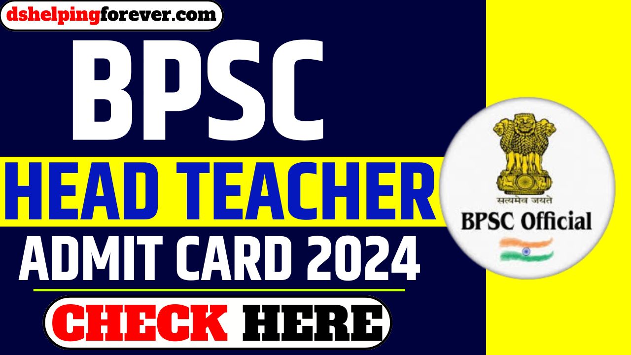 BPSC Head Teacher Admit Card 2024