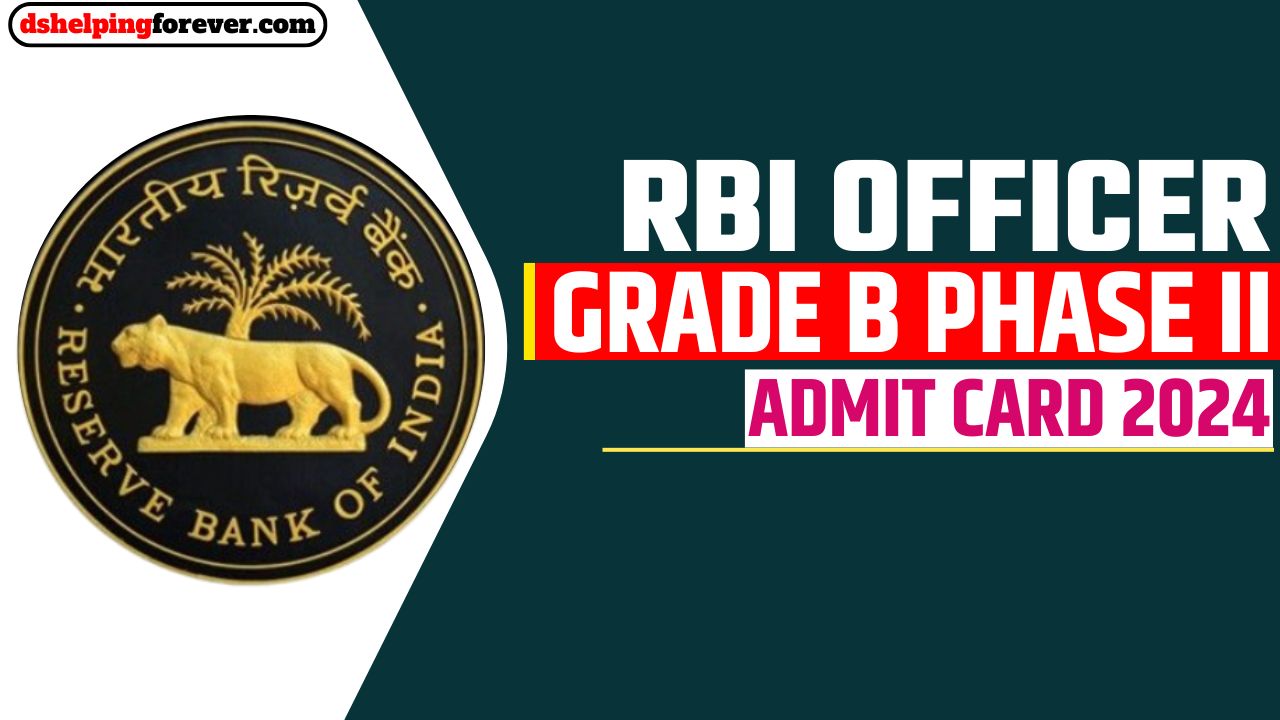 RBI Officer Grade B Phase II Admit Card 2024