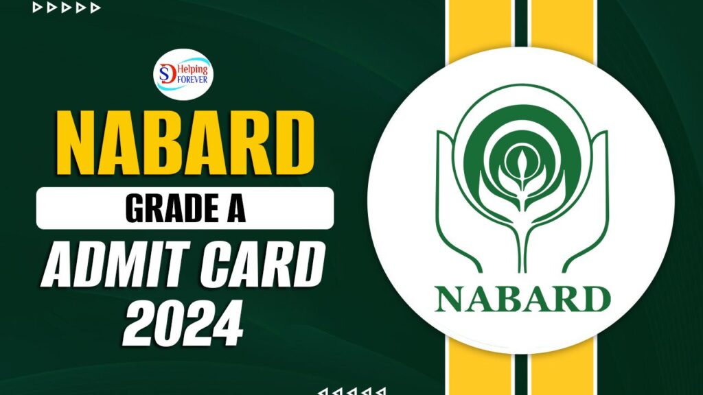 NABARD Assistant Manager Grade A Recruitment 2024 Admit Card