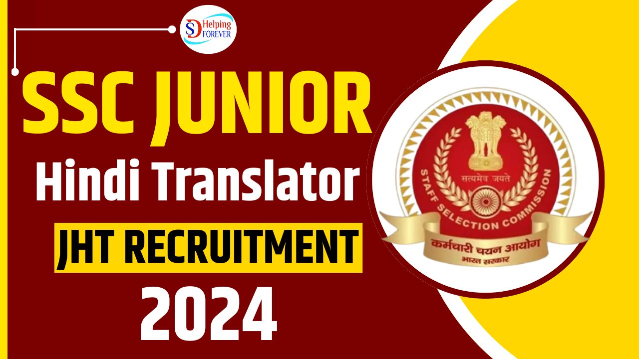 SSC Junior Hindi Translator JHT Recruitment 2024