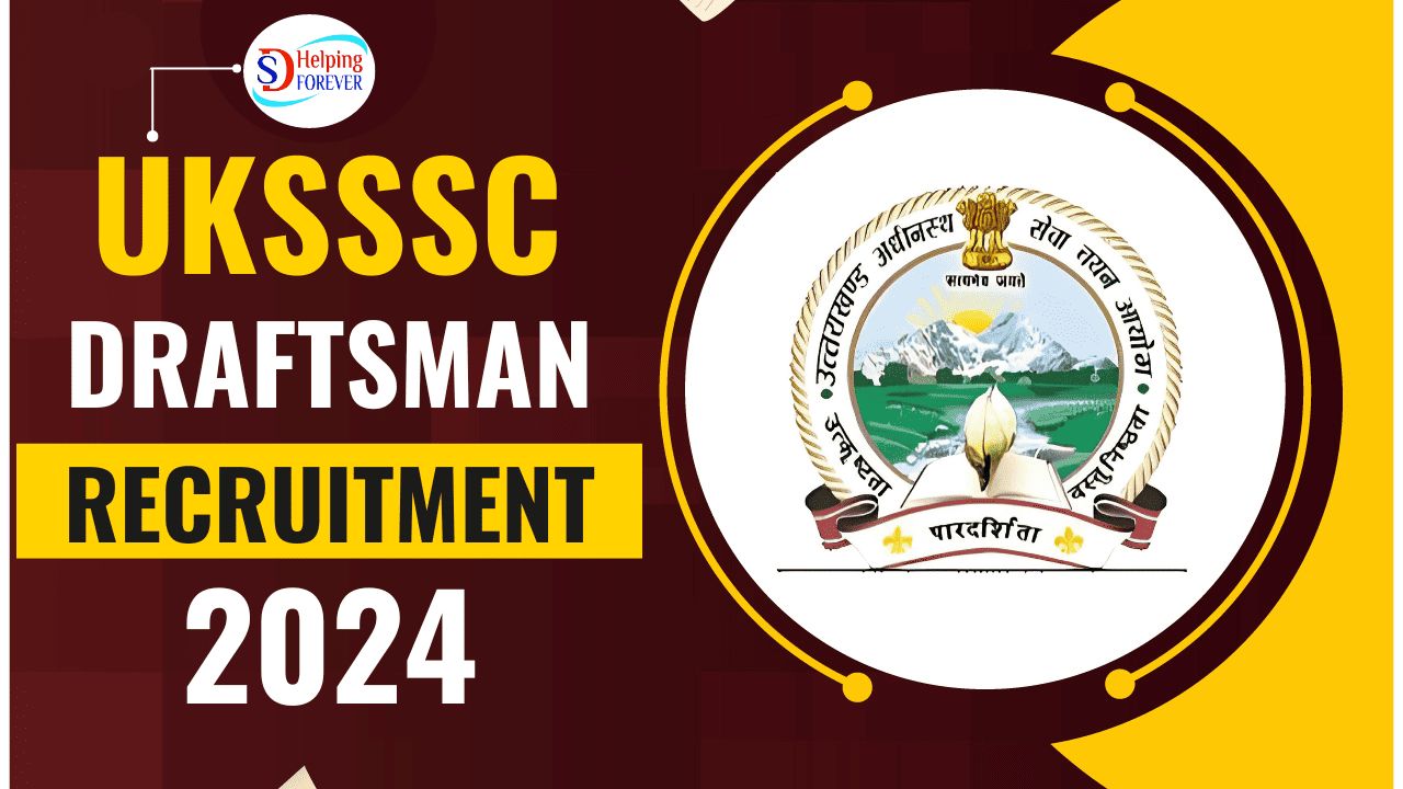 UKSSSC Draftsman Recruitment 2024 