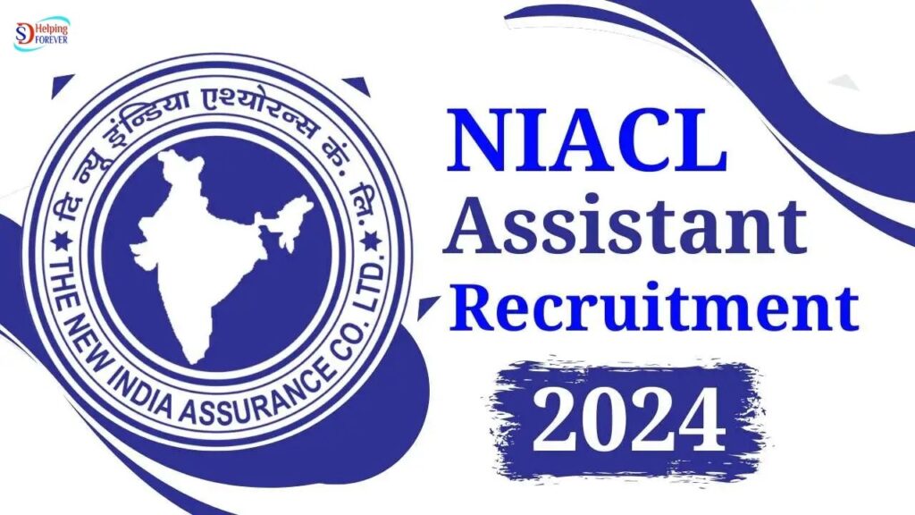 Indian Assurance NIACL Assistant Recruitment 2024