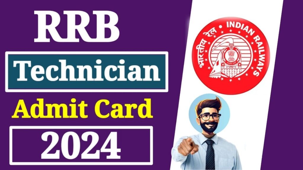 RRB Technician Admit Card 2024